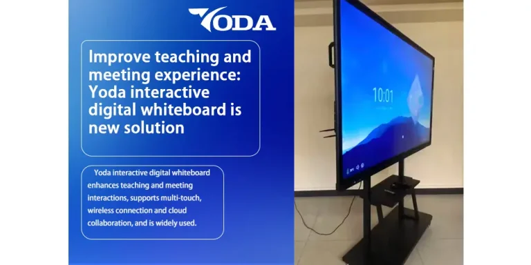 Yoda interactive digital whiteboard is new solution