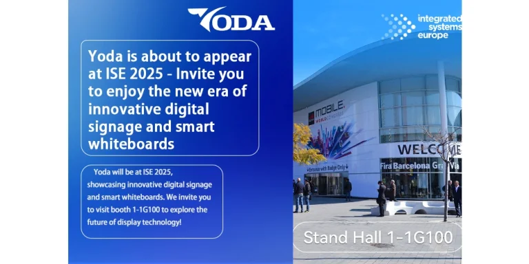 Yoda is about to appear at ISE 2025 – Invite you to enjoy the new era of innovative digital signage and smart whiteboards