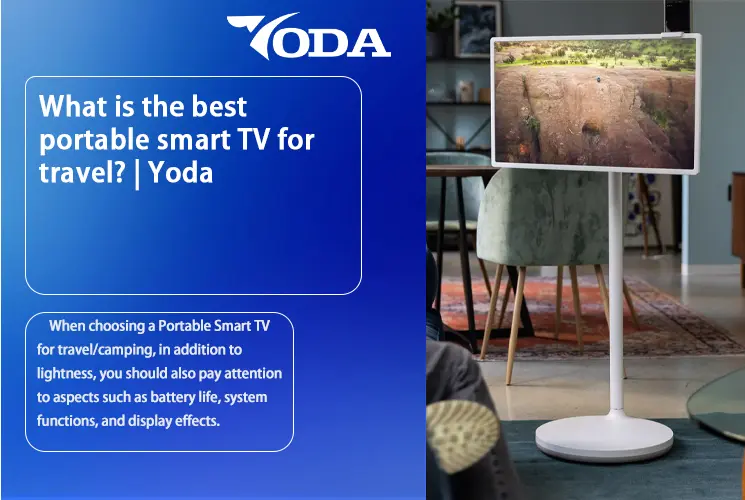 What is the best portable smart TV for travel? | Yoda