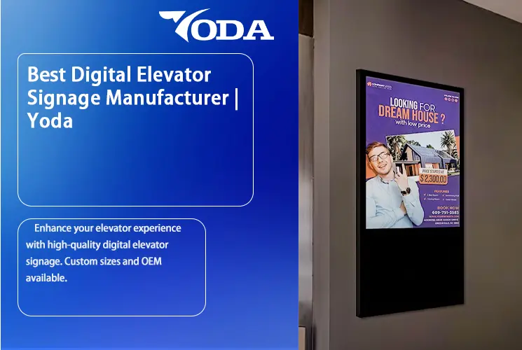 Best Digital Elevator Signage Manufacturer | Yoda